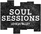 Soul Sessions Lehigh Valley